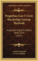 Pregethau Gan Y Gwir Barchedig Connop Thirlwall