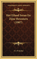 Het Eiland Seran En Zijne Bewoners (1907)