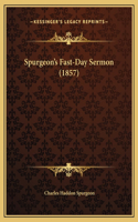 Spurgeon's Fast-Day Sermon (1857)