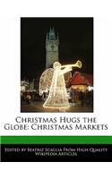 Christmas Hugs the Globe: Christmas Markets