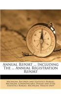 Annual Report ... Including the ... Annual Registration Report