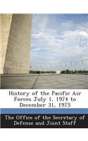 History of the Pacific Air Forces July 1, 1974 to December 31, 1975