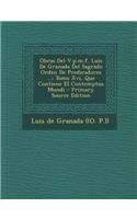 Obras del V.P.M.F. Luis de Granada del Sagrado Orden de Predicadores ...: Tomo XVI, Que Contiene El Contemptus Mundi