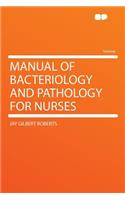 Manual of Bacteriology and Pathology for Nurses