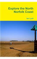 Explore the North Norfolk Coast