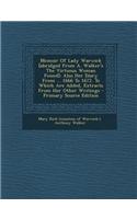 Memoir of Lady Warwick [Abridged from A. Walker's the Virtuous Woman Found]