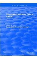 Interleukin-2 and Killer Cells in Cancer