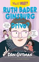 Ruth Bader Ginsburg Couldn't Drive?