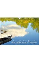 La Vallee De La Dordogne 2017: Sites De La Vallee De La Dordogne(Calvendo Places)
