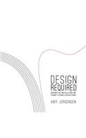Design Required: Interactive Installation Art Designed to Promote Behavior Change