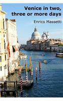 Venice in Two, Three or More Days