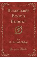 Bumblebee Bogo's Budget (Classic Reprint)