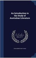 An Introduction to the Study of Australian Literature