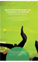 New Ethnographies of Football in Europe