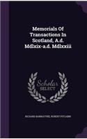 Memorials of Transactions in Scotland, A.D. MDLXIX-A.D. MDLXXIII