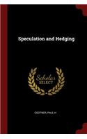 Speculation and Hedging