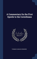 A Commentary On the First Epistle to the Corinthians