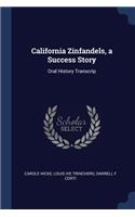 California Zinfandels, a Success Story