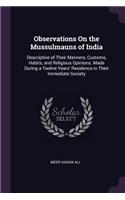 Observations On the Mussulmauns of India