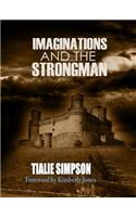 Imaginations and the Strongman
