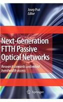 Next-Generation Ftth Passive Optical Networks