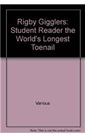 Rigby Gigglers: Student Reader Boldly Blue the World's Longest Toenail