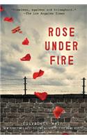 Rose Under Fire