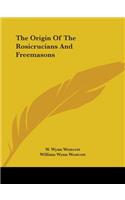 Origin Of The Rosicrucians And Freemasons