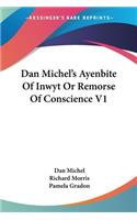 Dan Michel's Ayenbite Of Inwyt Or Remorse Of Conscience V1