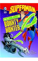 Superman: Cosmic Bounty Hunter
