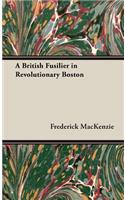 British Fusilier in Revolutionary Boston