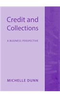 Credit and Collections: A Business Perspective