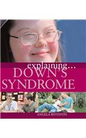 Explaining... Down's Syndrome