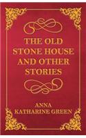 Old Stone House and Other Stories