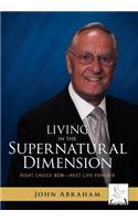 Living in the Supernatural Dimension