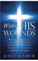 Within His Wounds