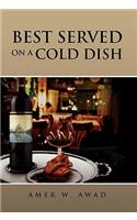 Best Served on a Cold Dish