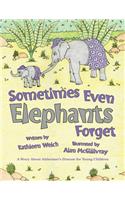 Sometimes Even Elephants Forget