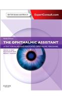 The Ophthalmic Assistant: A Text for Allied and Associated Ophthalmic Personnel: Expert Consult - Online and Print