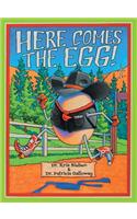 Here Comes the Egg