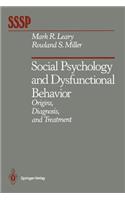 Social Psychology and Dysfunctional Behavior