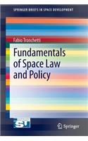 Fundamentals of Space Law and Policy