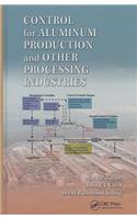 Control for Aluminum Production and Other Processing Industries