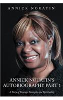 Annick Nouatin's Autobiography Part 1