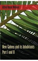 New Guinea and its Inhabitants - Part I. and II.