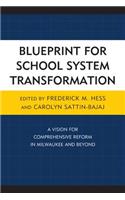 Blueprint for School System Transformation