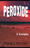 Peroxide: (3 Film Noir Baby)