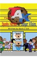 Team Adventure Kids: Spunky Heroes vs. Danger Villains