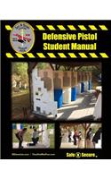 Safe N Secure Defensive Pistol Training Manual