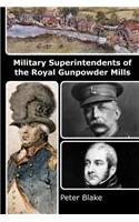 Military Superintendents of the Royal Gunpowder Mills